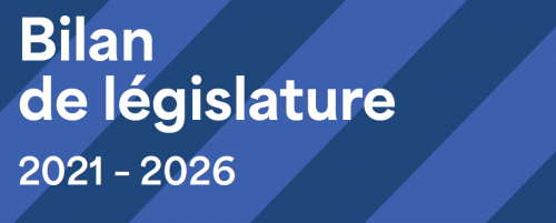 Bilan de législature 2021-2026